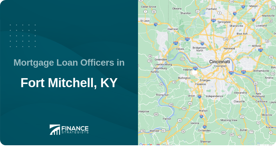 Mortgage Loan Officers in Fort Mitchell, KY