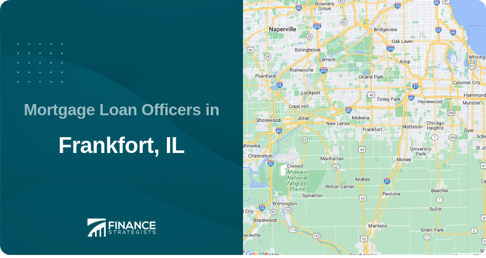Mortgage Loan Officers in Frankfort, IL