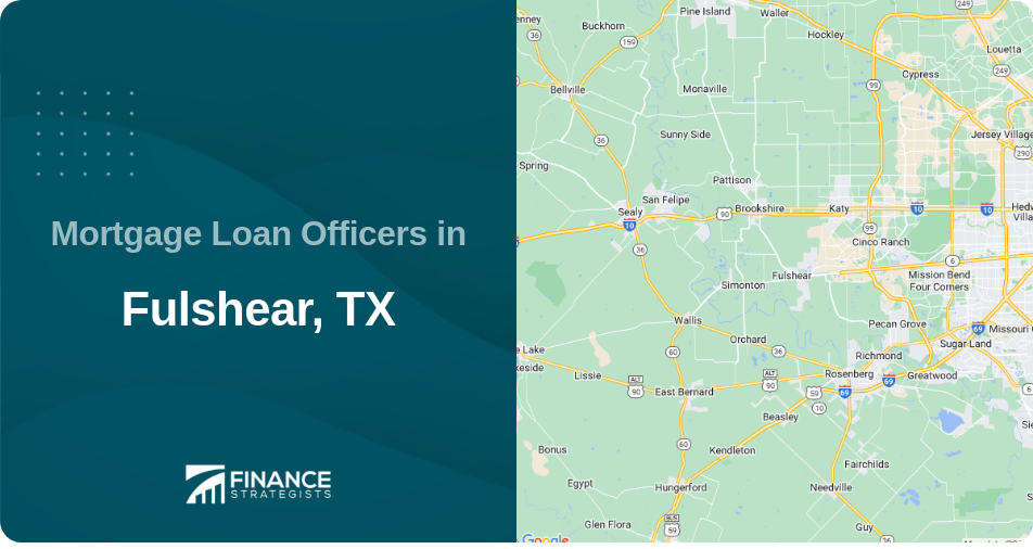 Mortgage Loan Officers in Fulshear, TX