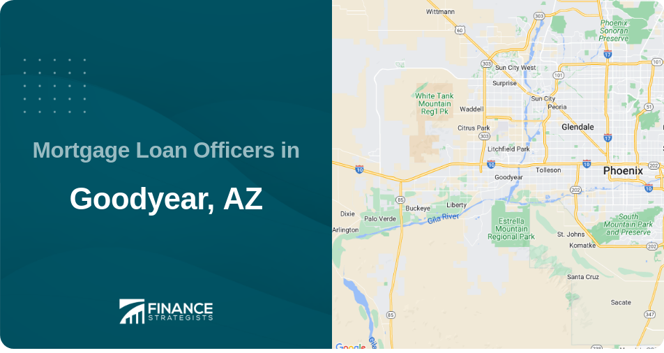 Mortgage Loan Officers in Goodyear, AZ