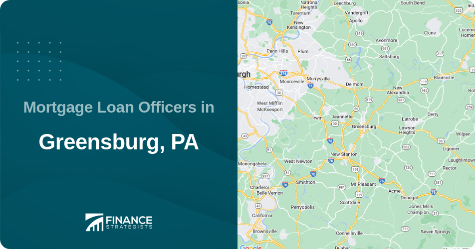 Mortgage Loan Officers in Greensburg, PA