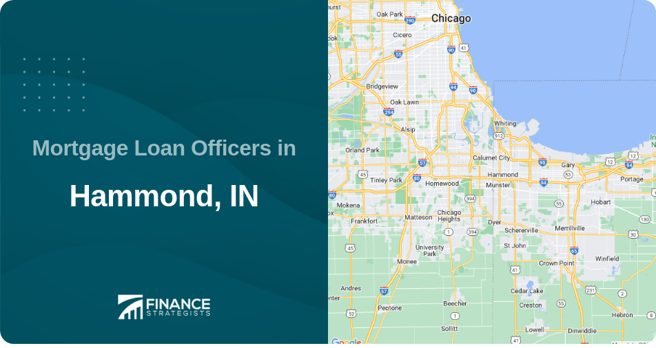 Mortgage Loan Officers in Hammond, IN