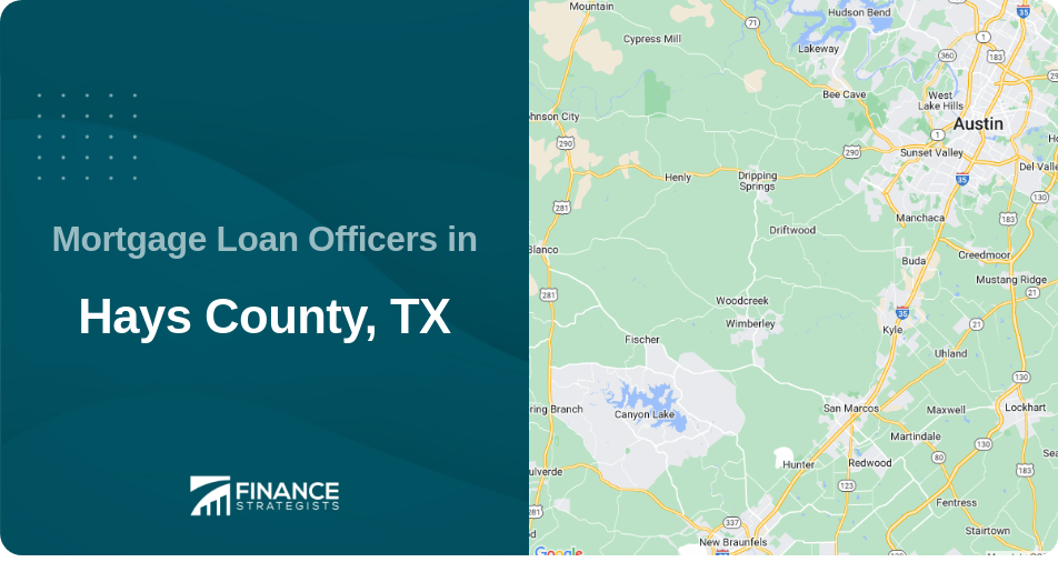Mortgage Loan Officers in Hays County, TX