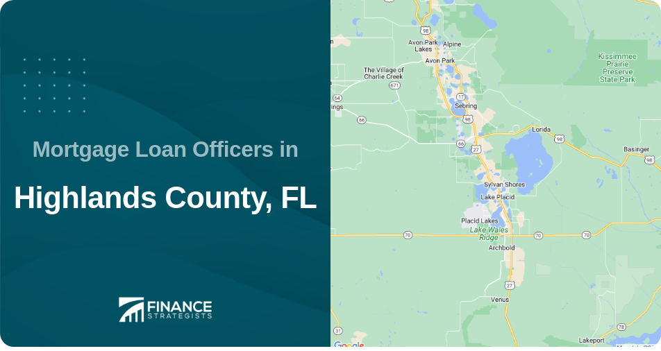 Mortgage Loan Officers in Highlands County, FL