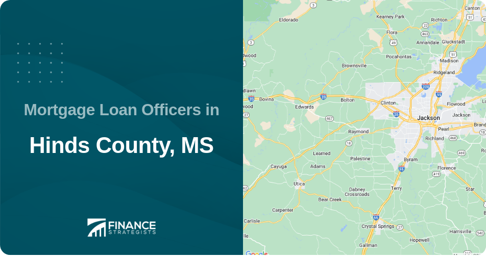 Mortgage Loan Officers in Hinds County, MS
