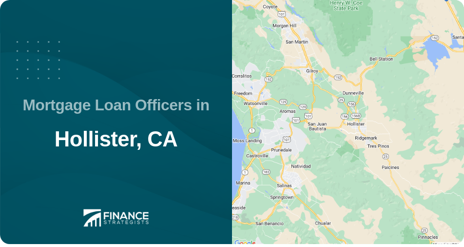 Mortgage Loan Officers in Hollister, CA