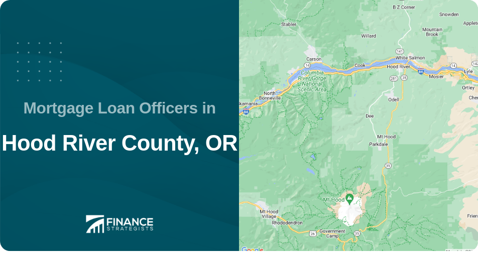 Mortgage Loan Officers in Hood River County, OR