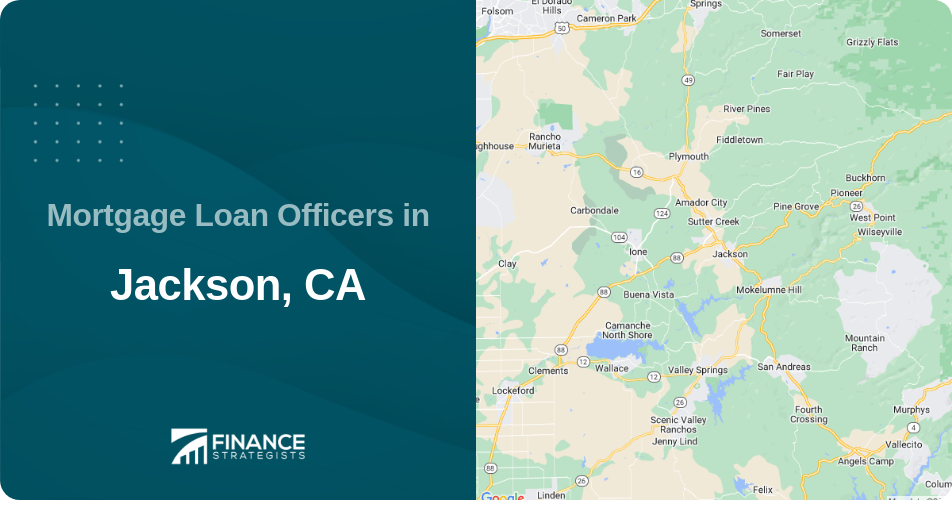 Mortgage Loan Officers in Jackson, CA