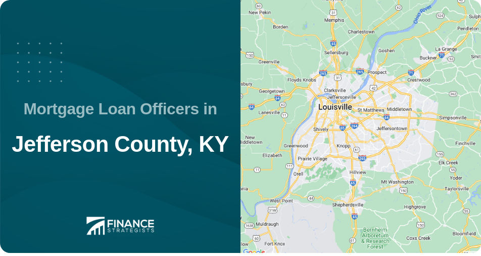 Mortgage Loan Officers in Jefferson County, KY