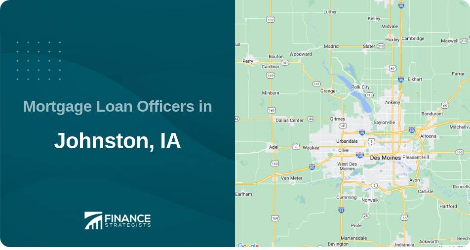 Mortgage Loan Officers in Johnston, IA