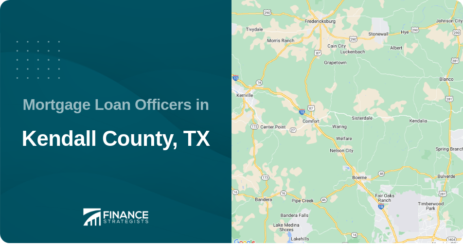 Mortgage Loan Officers in Kendall County, TX