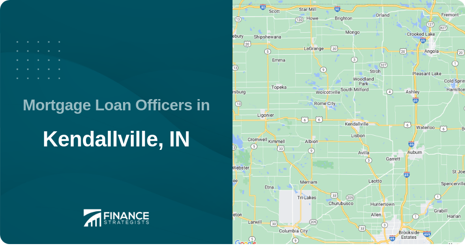 Mortgage Loan Officers in Kendallville, IN