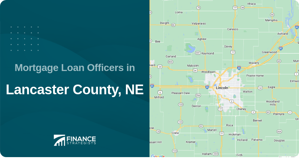 Mortgage Loan Officers in Lancaster County, NE