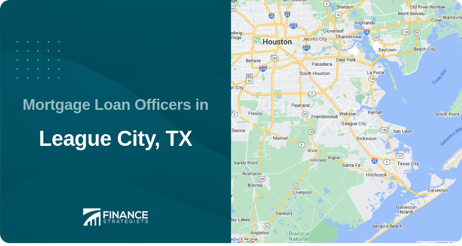 Mortgage Loan Officers in League City, TX