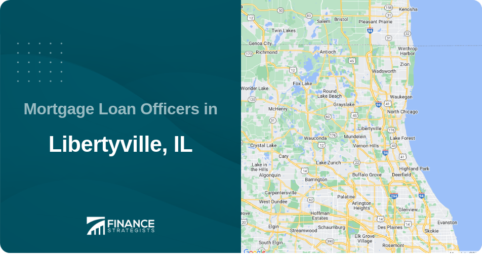 Mortgage Loan Officers in Libertyville, IL