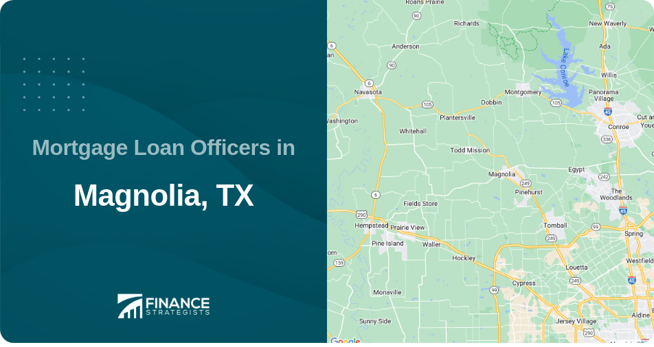 Mortgage Loan Officers in Magnolia, TX