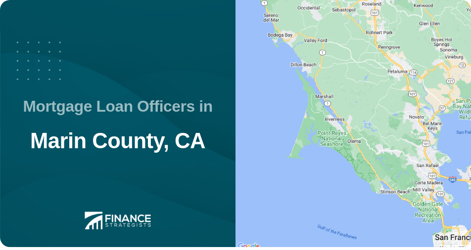 Mortgage Loan Officers in Marin County, CA
