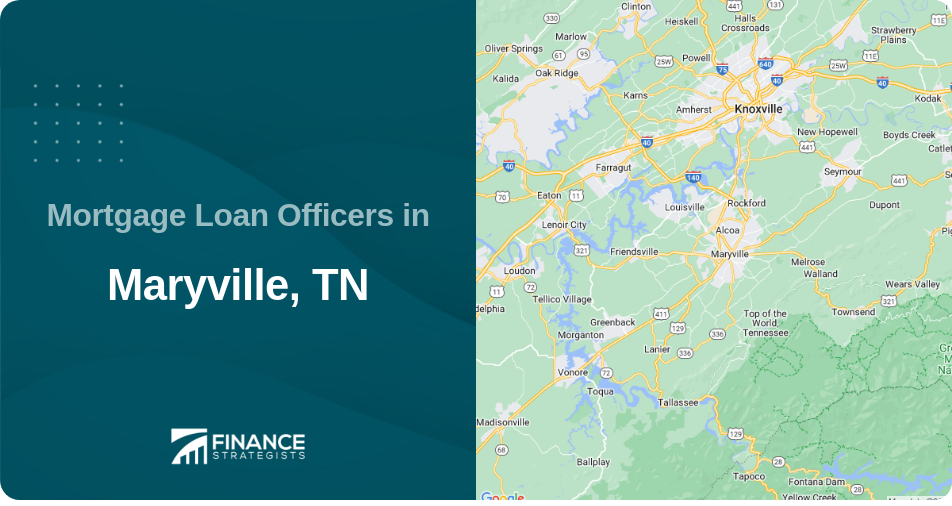 Mortgage Loan Officers in Maryville, TN