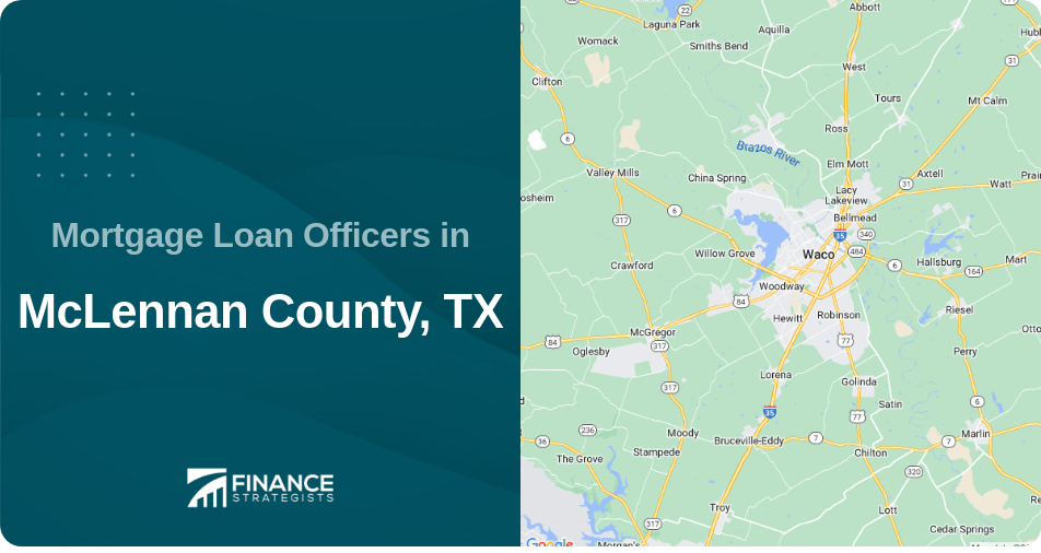 Mortgage Loan Officers in McLennan County, TX