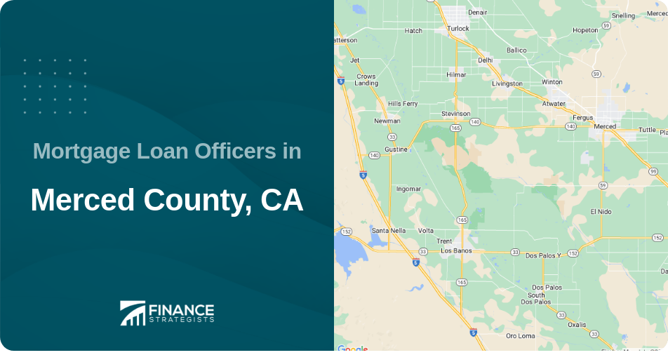 Mortgage Loan Officers in Merced County, CA