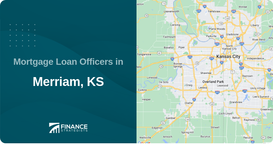 Mortgage Loan Officers in Merriam, KS