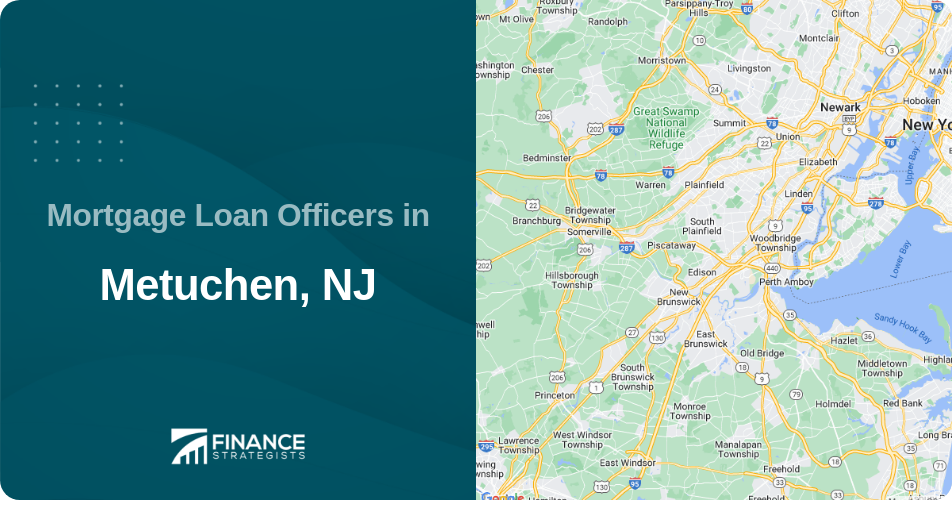 Mortgage Loan Officers in Metuchen, NJ