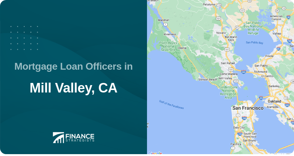 Mortgage Loan Officers in Mill Valley, CA