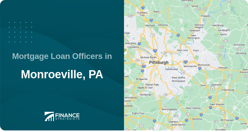 Mortgage Loan Officers in Monroeville, PA