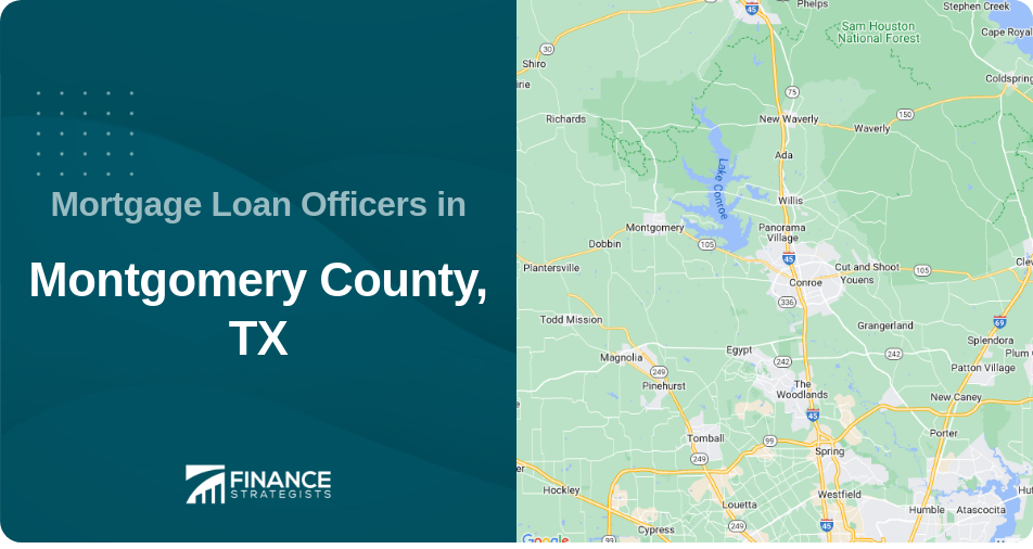 Mortgage Loan Officers in Montgomery County, TX