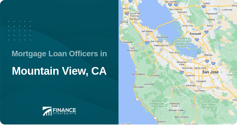 Mortgage Loan Officers in Mountain View, CA