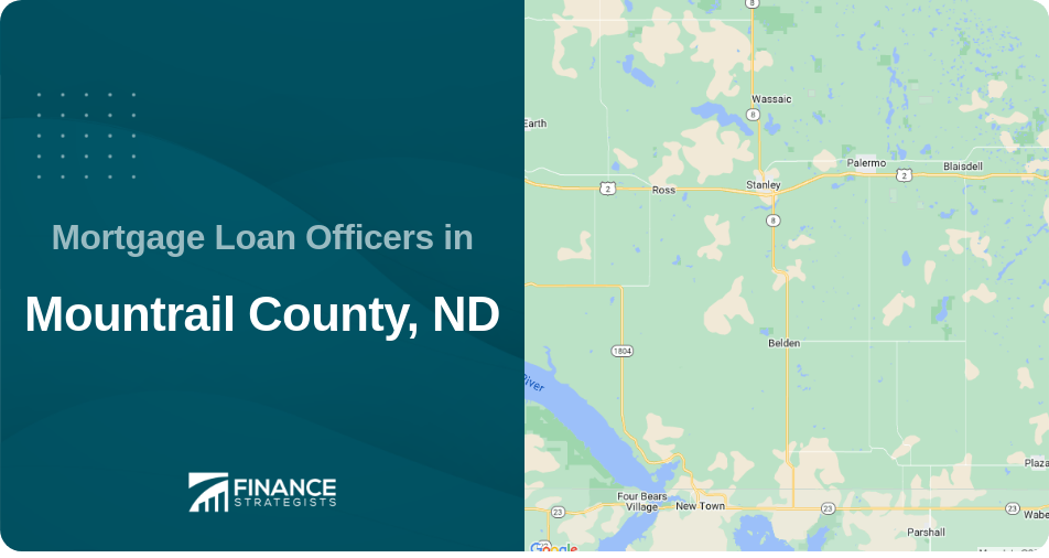 Mortgage Loan Officers in Mountrail County, ND