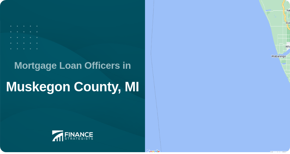 Mortgage Loan Officers in Muskegon County, MI