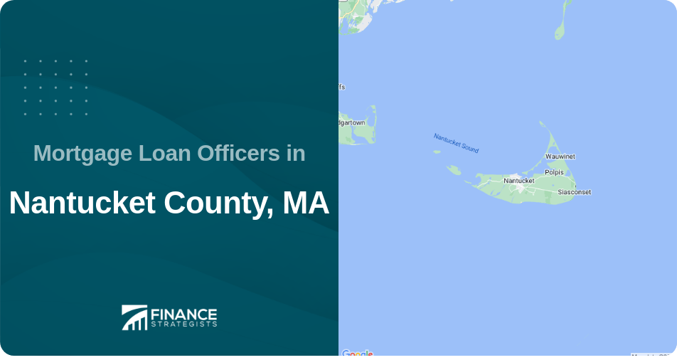 Mortgage Loan Officers in Nantucket County, MA