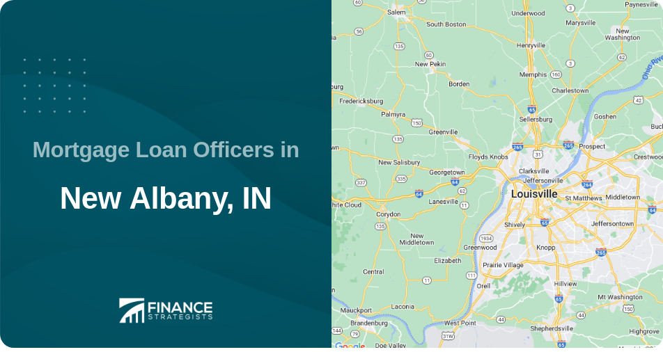 Mortgage Loan Officers in New Albany, IN