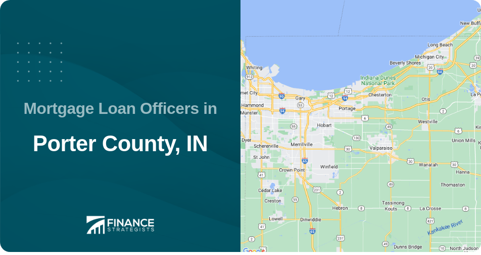 Mortgage Loan Officers in Porter County, IN