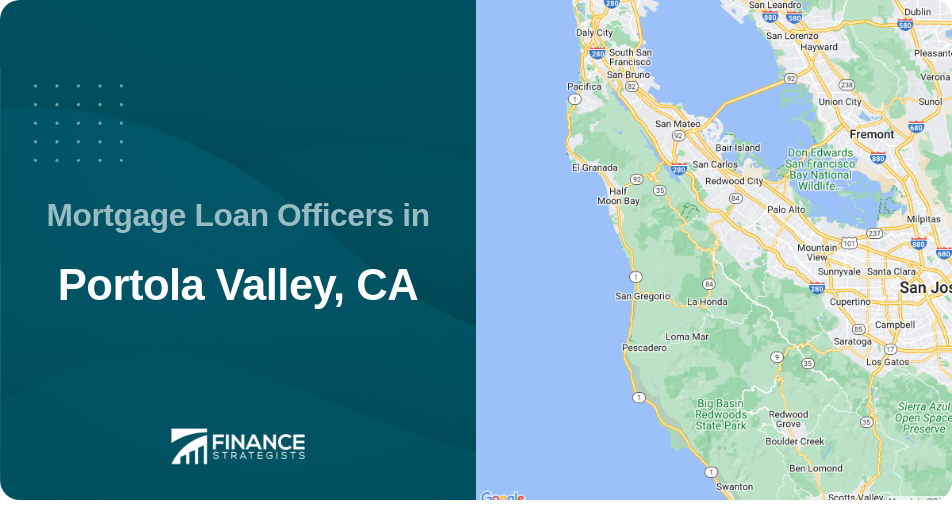 Mortgage Loan Officers in Portola Valley, CA