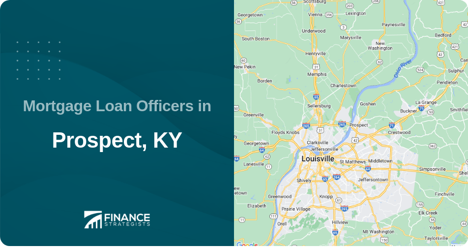 Mortgage Loan Officers in Prospect, KY