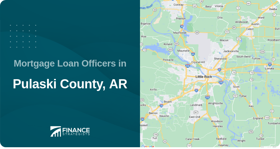 Mortgage Loan Officers in Pulaski County, AR