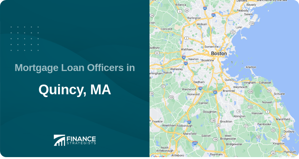 Mortgage Loan Officers in Quincy, MA