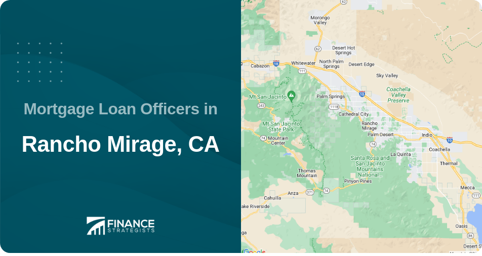 Mortgage Loan Officers in Rancho Mirage, CA