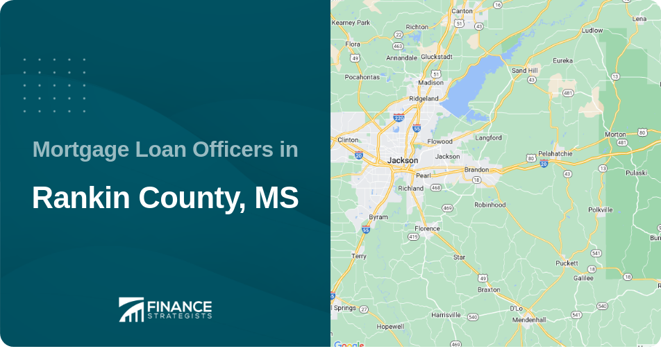 Mortgage Loan Officers in Rankin County, MS