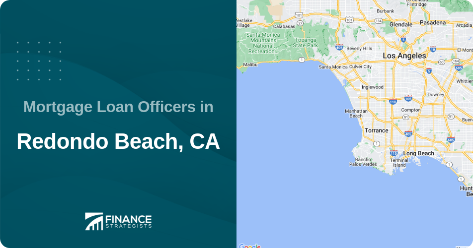 Mortgage Loan Officers in Redondo Beach, CA
