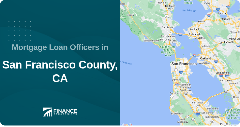 Mortgage Loan Officers in San Francisco County, CA