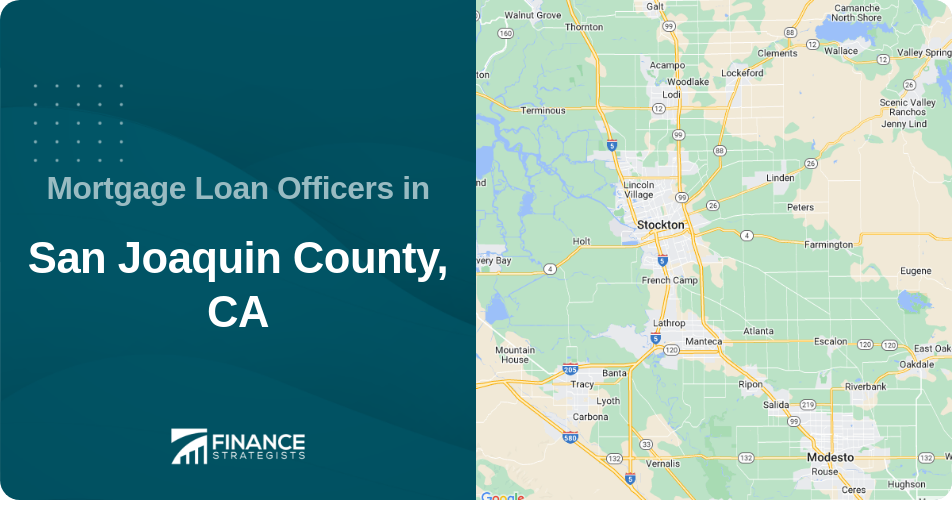 Mortgage Loan Officers in San Joaquin County, CA