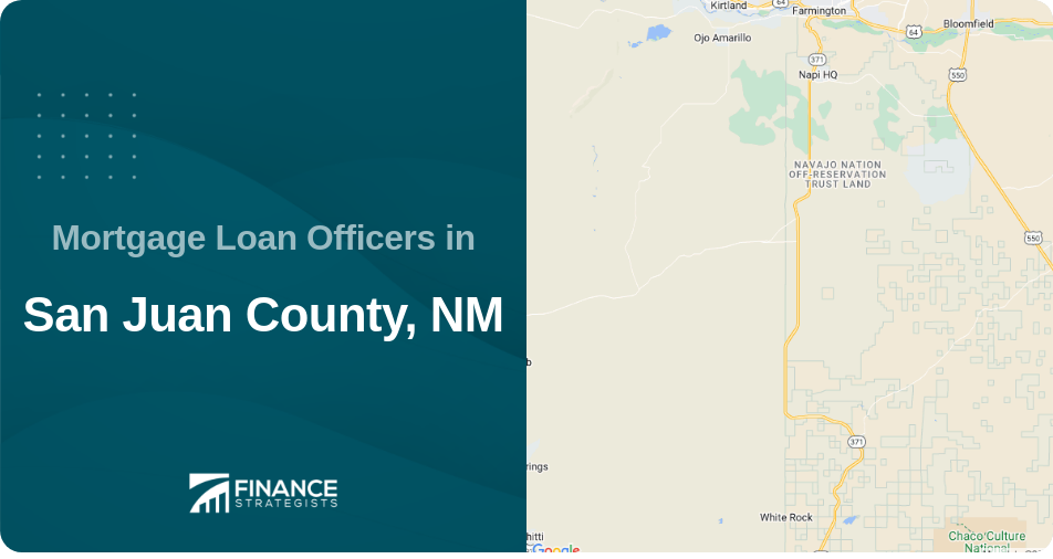 Mortgage Loan Officers in San Juan County, NM