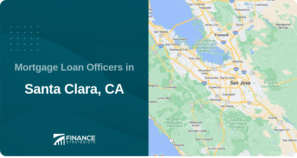 Mortgage Loan Officers in Santa Clara, CA