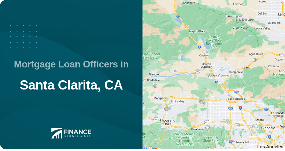 Mortgage Loan Officers in Santa Clarita, CA