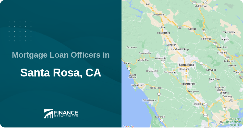 Mortgage Loan Officers in Santa Rosa, CA