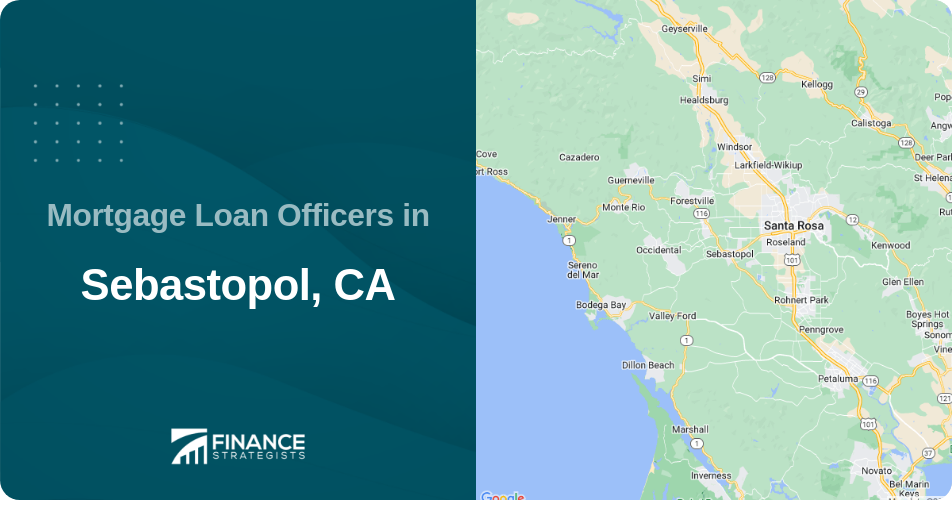 Mortgage Loan Officers in Sebastopol, CA