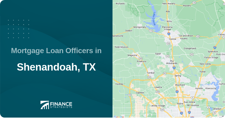 Mortgage Loan Officers in Shenandoah, TX